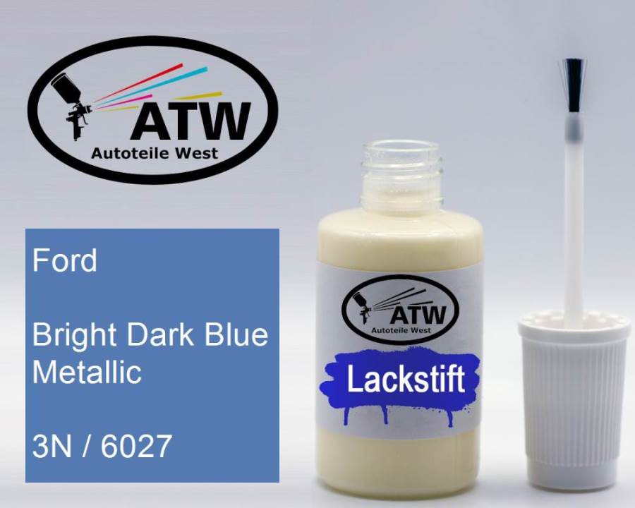 Ford, Bright Dark Blue Metallic, 3N / 6027: 20ml Lackstift, von ATW Autoteile West.